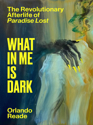 cover image of What in Me Is Dark